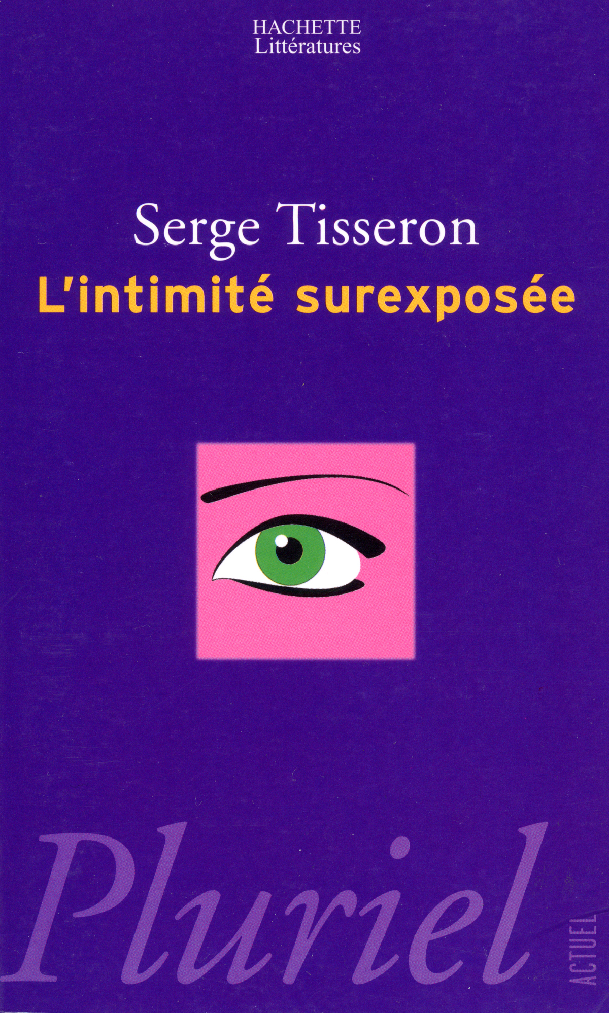 L’intimité surexposée
