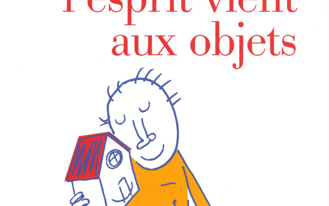 Comment l’esprit vient aux objets