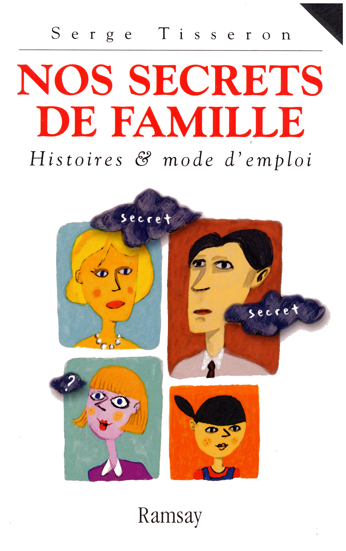 Nos secrets de famille, histoire et mode d’emploi