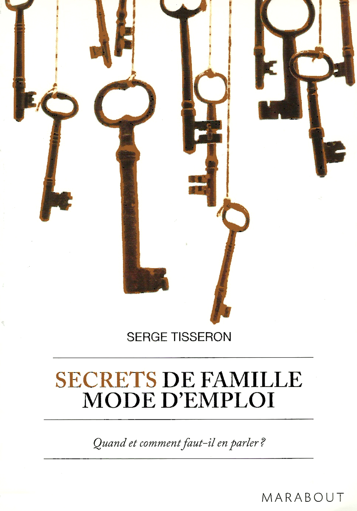 Secrets de famille, Mode d’emploi