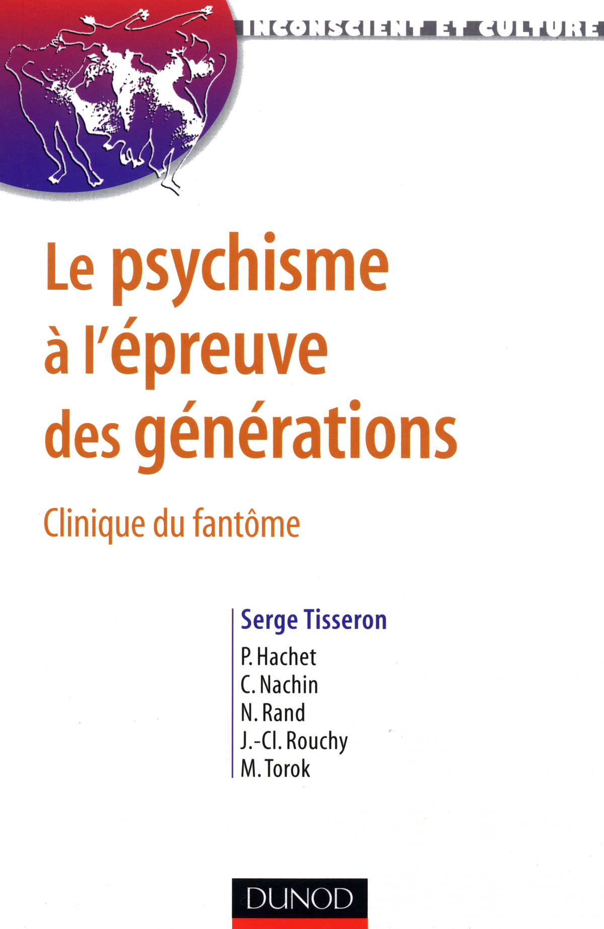Le psychisme à l’épreuve des générations, clinique du fantôme