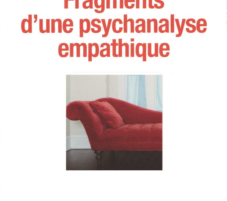 Fragments d’une psychanalyse empathique