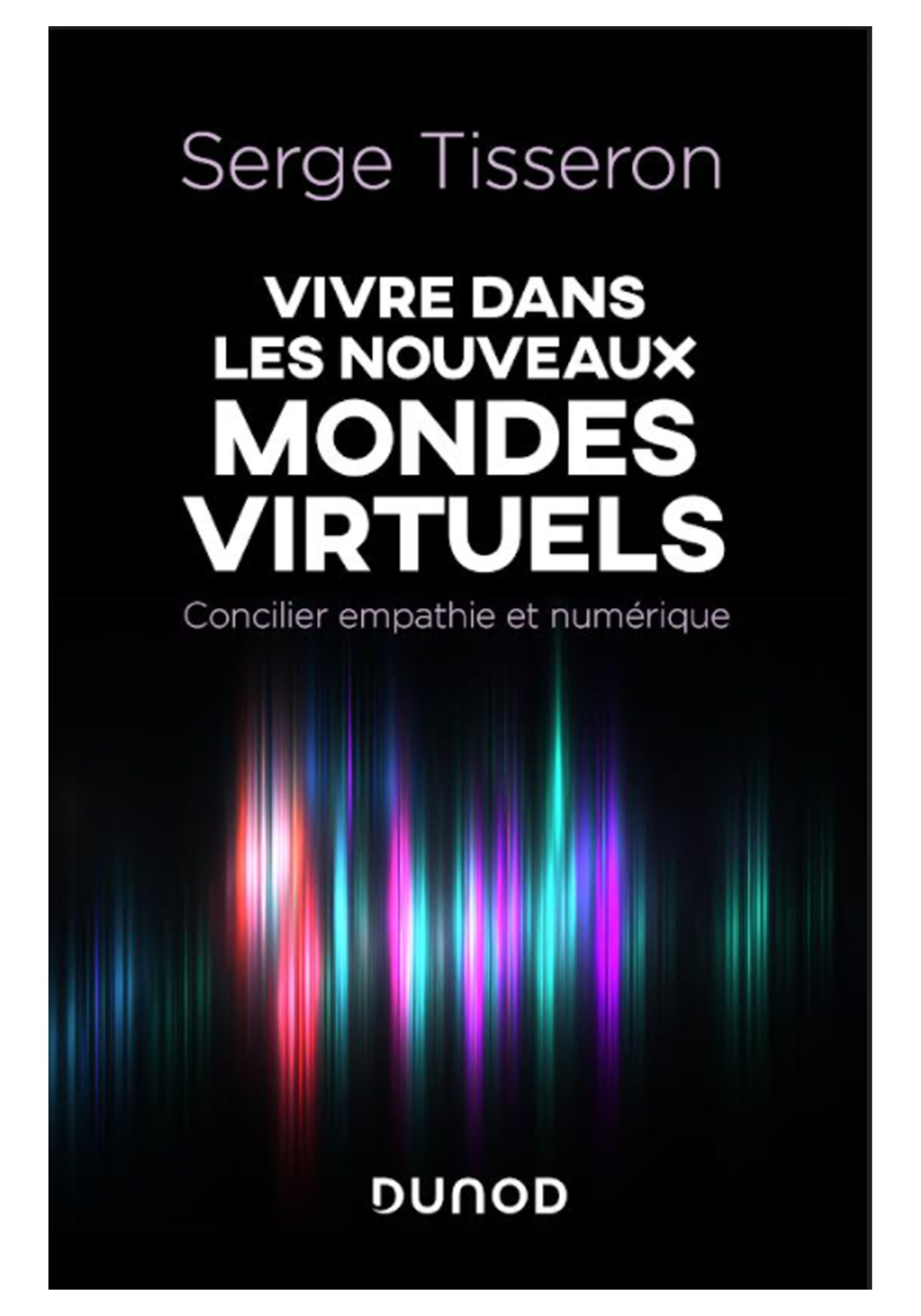 Vivre dans les nouveaux mondes virtuels : concilier empathie et numérique
