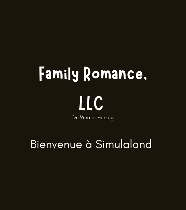 Family Romance, LLC
